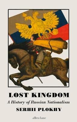 Lost Kingdom -  Serhii Plokhy