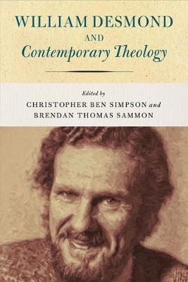 William Desmond and Contemporary Theology - 