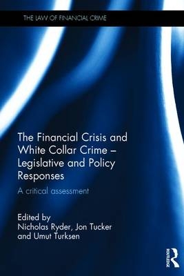 Financial Crisis and White Collar Crime - Legislative and Policy Responses - 