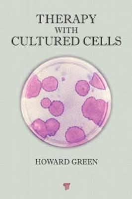 Therapy with Cultured Cells - Howard Green