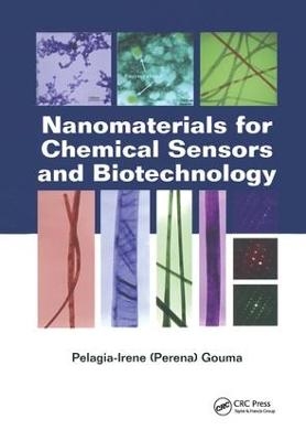 Nanomaterials for Chemical Sensors and Biotechnology - Pelagia-Irene Gouma