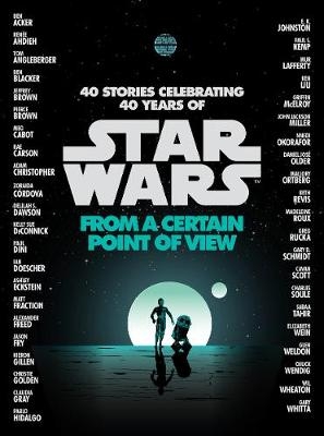 Star Wars: From a Certain Point of View -  Various authors