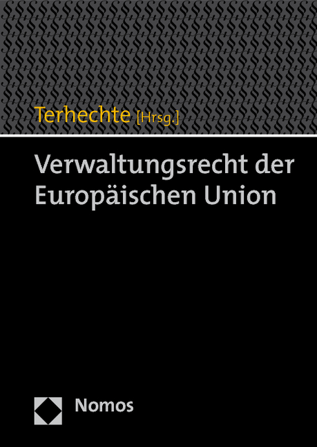 Verwaltungsrecht der Europäischen Union - 