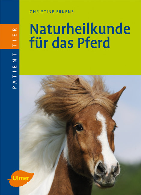 Naturheilkunde für das Pferd - Christine Erkens