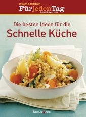 Die besten Ideen für die Schnelle Küche - 