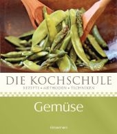 Die Kochschule Gemüse - Deborah Madison