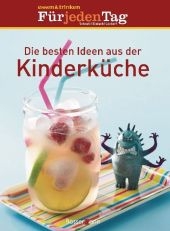 Die besten Ideen aus der Kinderküche - 