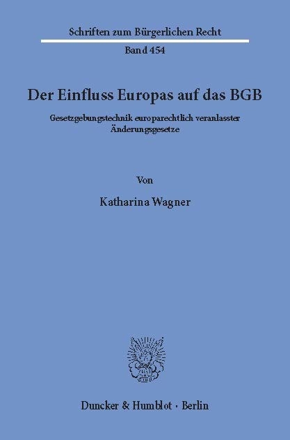 Der Einfluss Europas auf das BGB. -  Katharina Wagner
