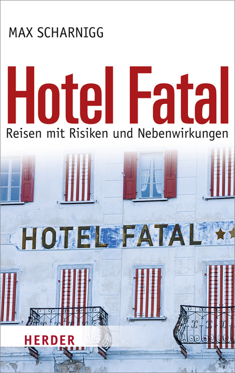Hotel Fatal - Max Scharnigg