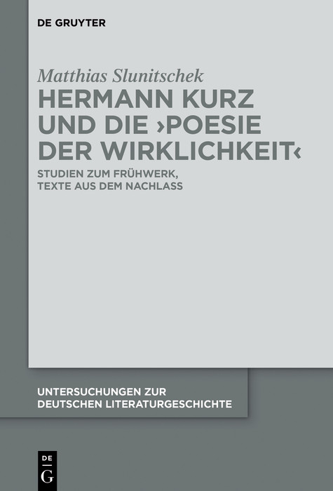 Hermann Kurz und die 'Poesie der Wirklichkeit' -  Matthias Slunitschek