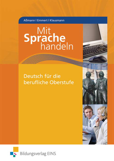 Mit Sprache handeln - Hans Aßmann, Hans Emmert, Hubert Klausmann