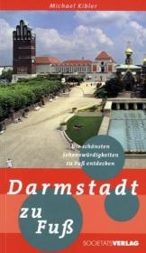 Darmstadt zu Fuß - Michael Kibler
