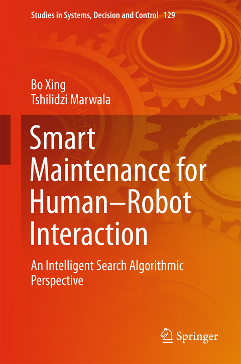 Smart Maintenance for Human–Robot Interaction - Bo Xing, Tshilidzi Marwala