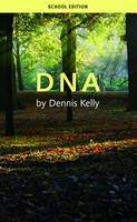 DNA - Dennis Kelly