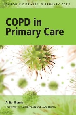 COPD in Primary Care - Anita Sharma, Penney Vasey