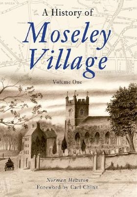 A History of Moseley Village - Norman Hewston