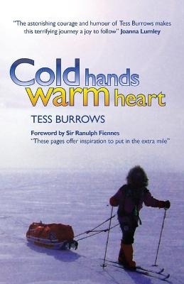 Cold Hands Warm Heart - Tess Burrows