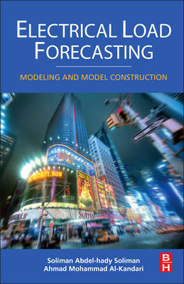 Electrical Load Forecasting - S.A. Soliman, Ahmad Mohammad Al-Kandari