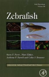 Fish Physiology: Zebrafish - 