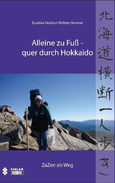 Alleine zu Fuß quer durch Hokkaido - Eusebia H Richter-Simmet