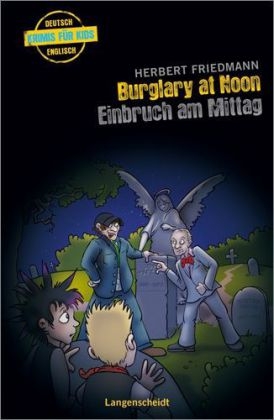 Burglary at Noon - Einbruch am Mittag - Herbert Friedmann