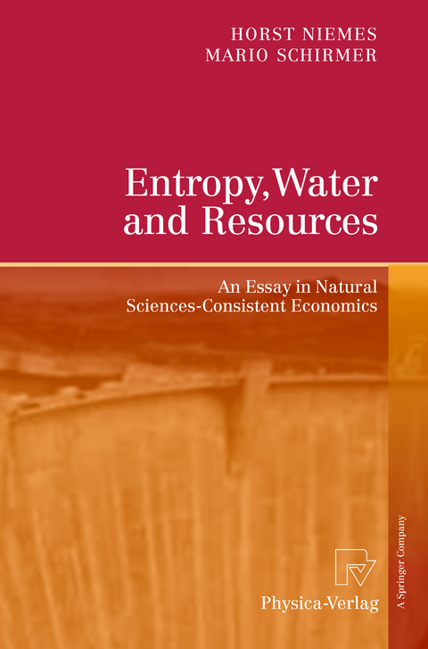 Entropy, Water and Resources - Horst Niemes, Mario Schirmer