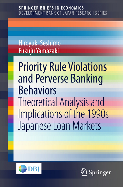 Priority Rule Violations and Perverse Banking Behaviors -  Hiroyuki Seshimo,  Fukuju Yamazaki
