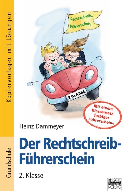 Der Rechtschreib-Führerschein / 2. Klasse - Kopiervorlagen mit Lösungen - Heinz Dammeyer