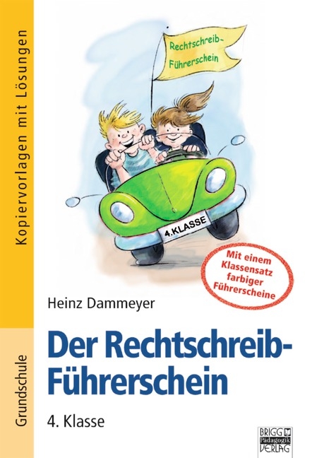 Der Rechtschreib-Führerschein / 4. Klasse - Kopiervorlagen mit Lösungen - Heinz Dammeyer