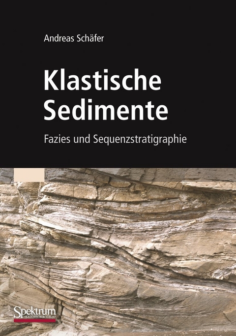 Klastische Sedimente - Andreas Schäfer