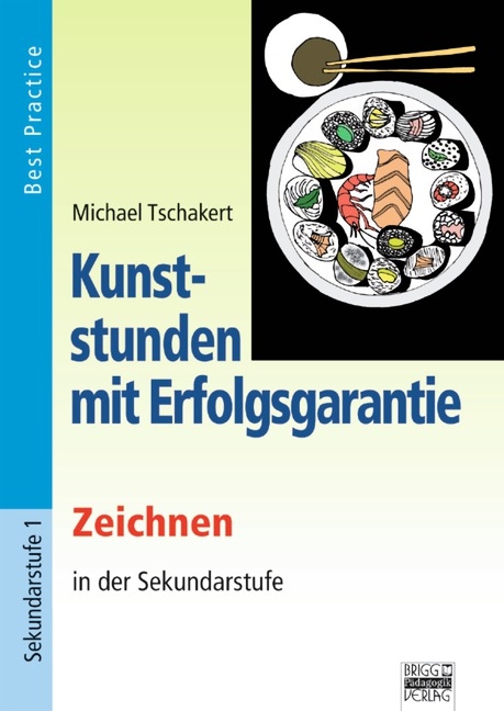 Kunststunden mit Erfolgsgarantie / Zeichnen