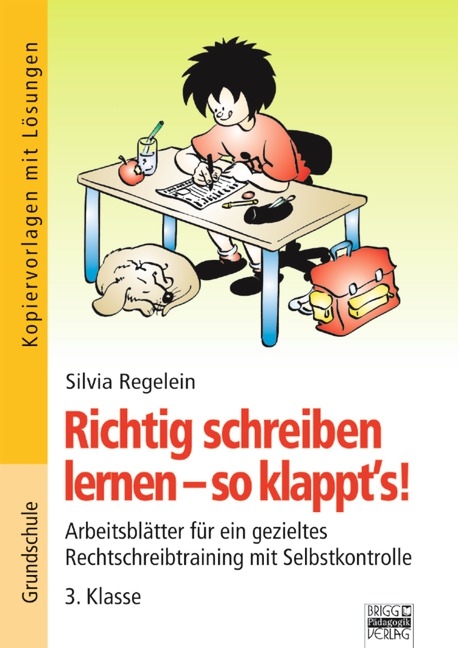 Richtig schreiben lernen - so klappt's! / 3. Klasse - Kopiervorlagen mit Lösungen