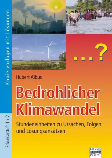 Bedrohlicher Klimawandel - Hubert Albus