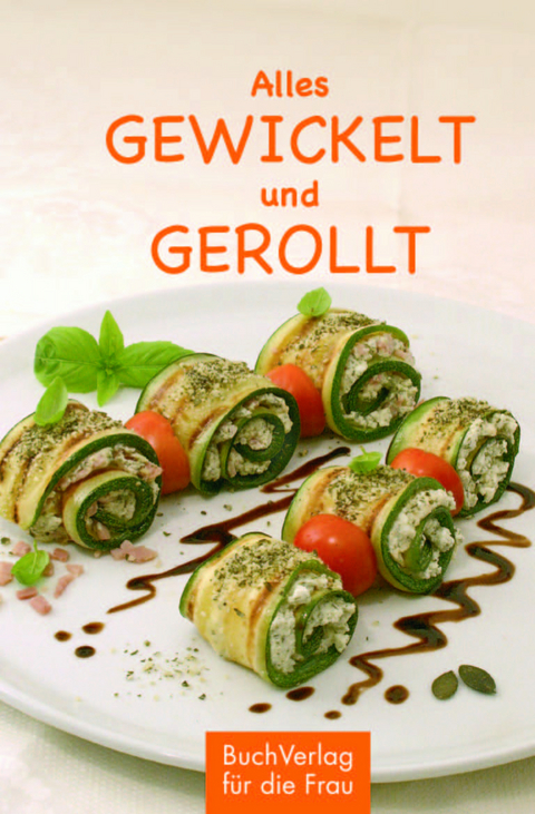 Alles gewickelt und gerollt - Lore Jacobi