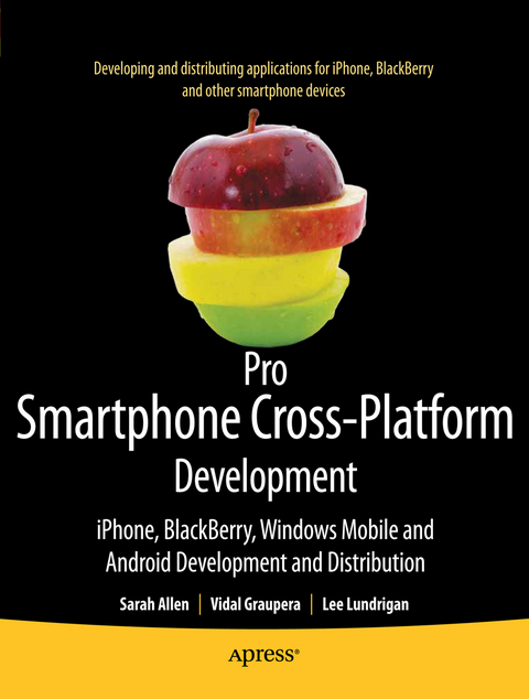 Pro Smartphone Cross-Platform Development - Sarah Allen, Vidal Graupera, Lee Lundrigan