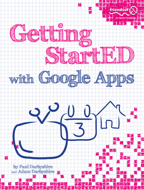 Getting StartED with Google Apps - Paul Darbyshire, Adam Darbyshire