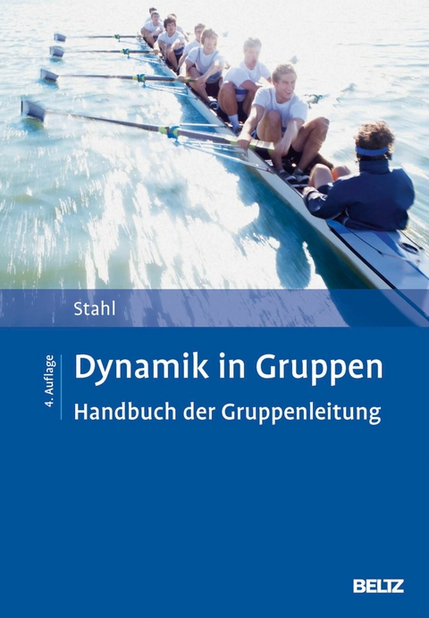 Dynamik in Gruppen -  Eberhard Stahl