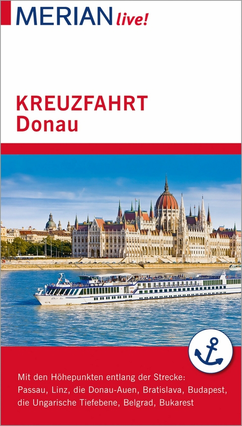 MERIAN live! Reiseführer Kreuzfahrt Donau - Guido Pinkau