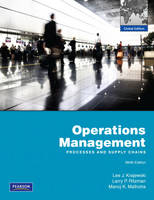 Operations Management Global Edition with MyOMLab - Lee J. Krajewski, Larry P. Ritzman, Manoj K. Malhotra, . . Pearson Education