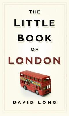 The Little Book of London - David Long