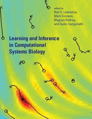 Learning and Inference in Computational Systems Biology - 