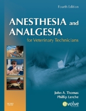 Anesthesia and Analgesia for Veterinary Technicians - John Thomas, Phillip Lerche