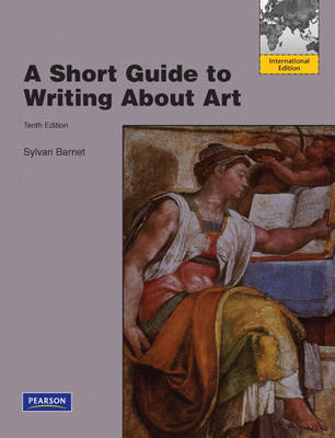 A Short Guide to Writing About Art - Sylvan Barnet