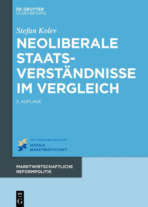 Neoliberale Staatsverständnisse im Vergleich - Stefan Kolev