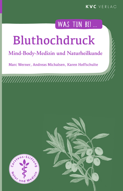 Bluthochdruck - Marc Werner, Andreas Michalsen, Karen Hoffschulte