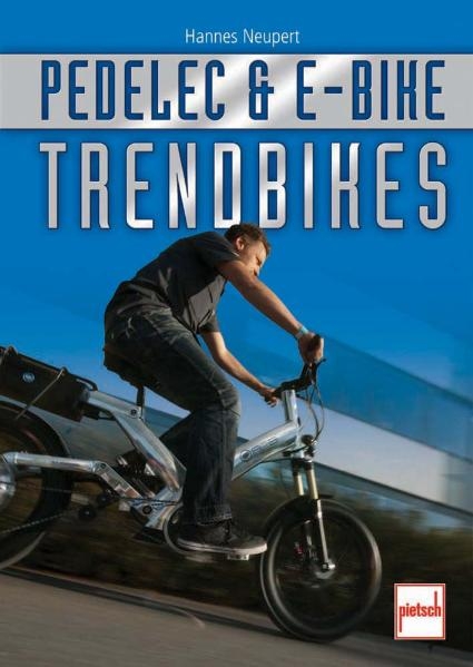 Trendbikes Pedelec und E-Bike - Hannes Neupert