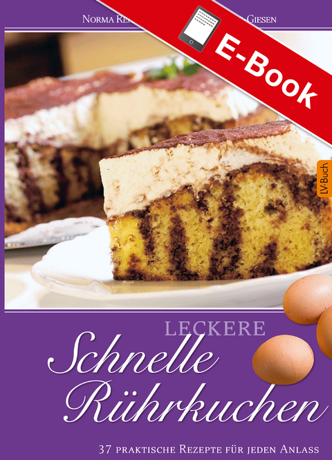 Leckere schnelle Rührkuchen - Dr. Angelika Gördes-Giesen