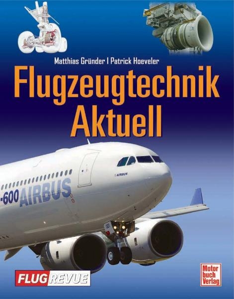 Flugzeugtechnik aktuell - Matthias Gründer, Patrick Hoeveler