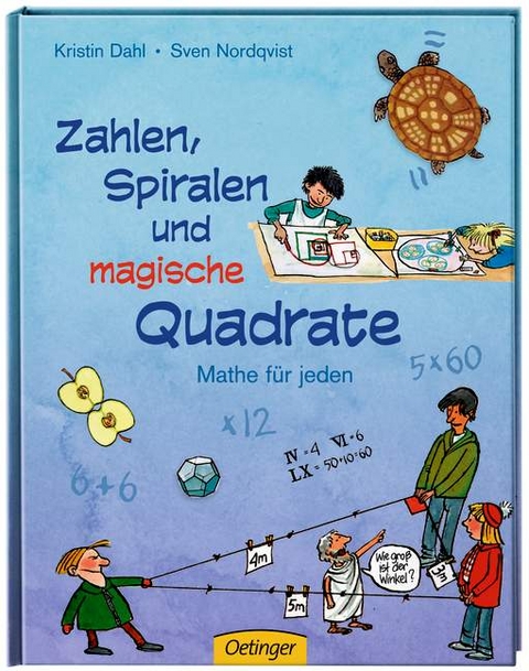 Zahlen, Spiralen und magische Quadrate - Kristin Dahl