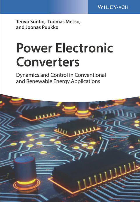 Power Electronic Converters - Teuvo Suntio, Tuomas Messo, Joonas Puukko